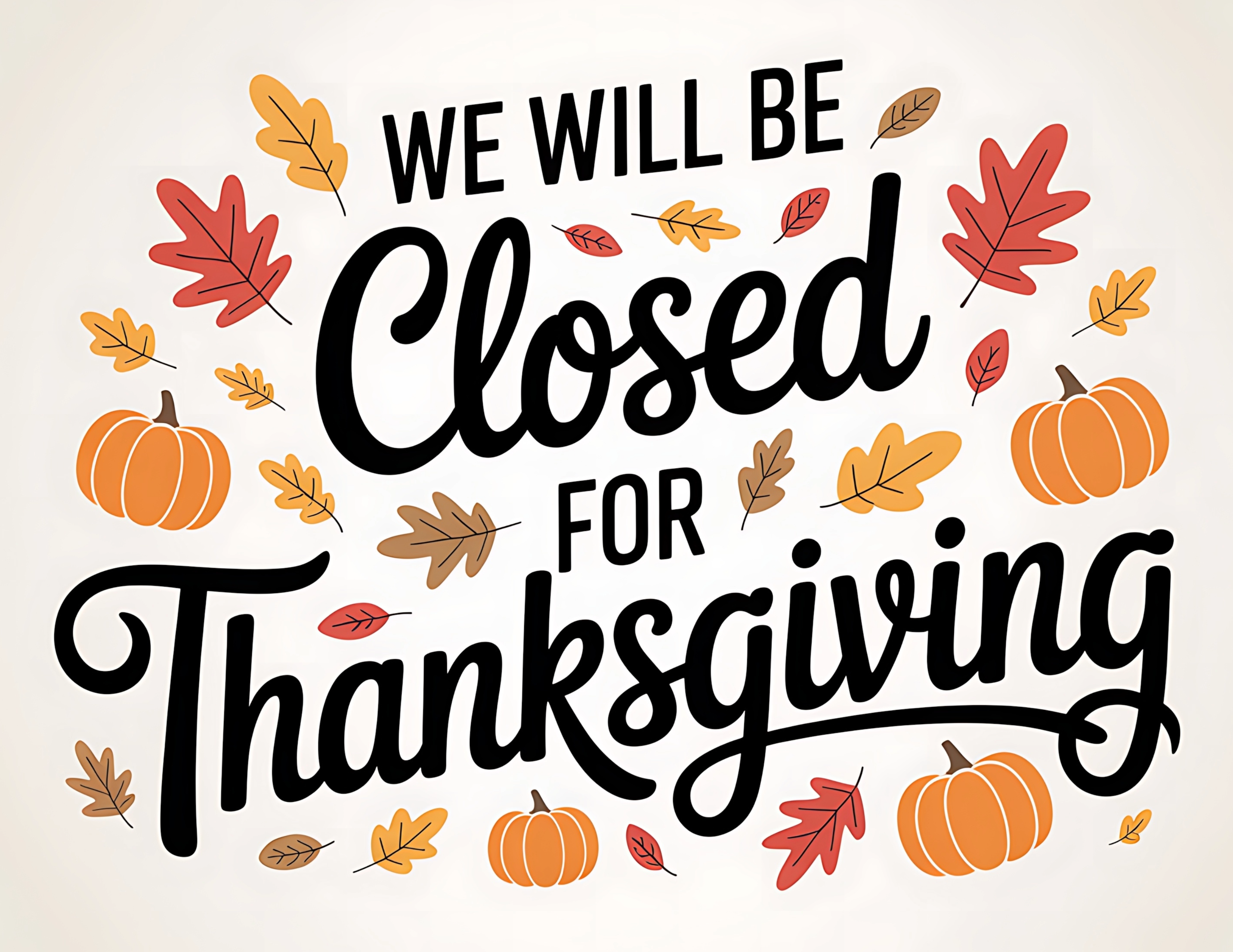 Closed for Thanksgiving