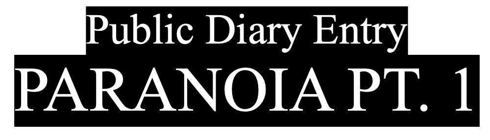 Paranoia pt. 1 *Bindery Exclusive*
