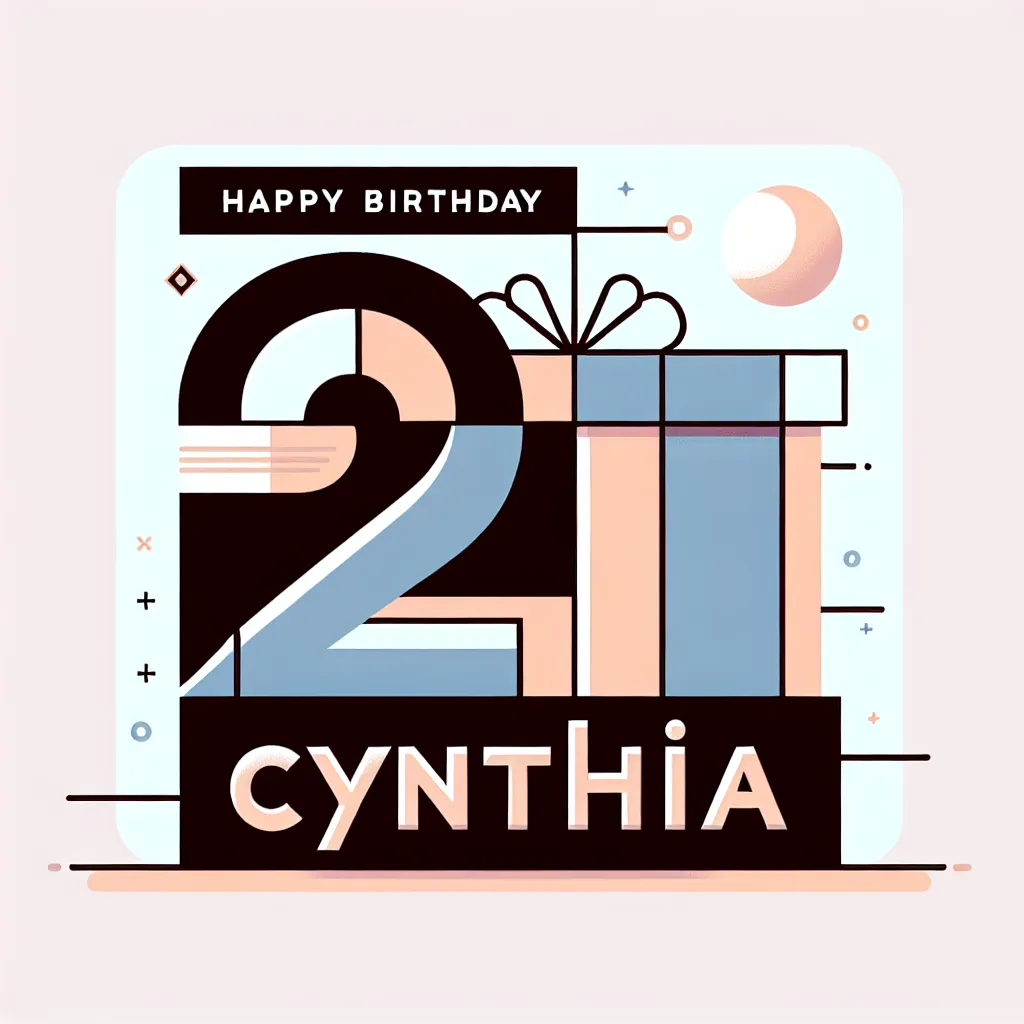 Happy 21st Birthday Cynthia with Gift Modern Minimalist Style