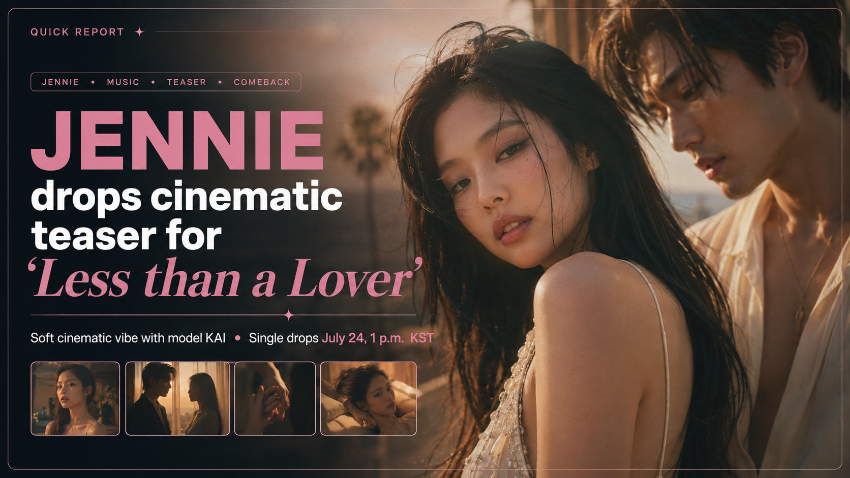 JENNIE drops cinematic teaser for “Less than a Lover”