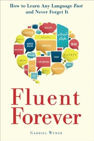 Cover of Fluent Forever: How to Learn Any Language Fast and Never Forget It