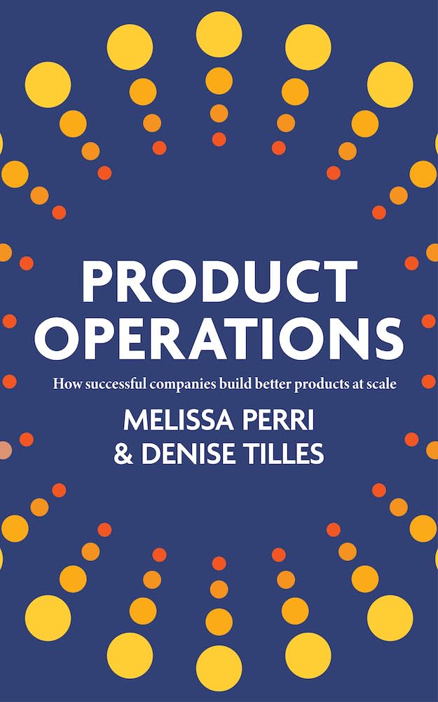 Product Operations: How successful companies build better products at scale