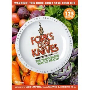 Forks Over Knives: The Plant-Based Way to Health