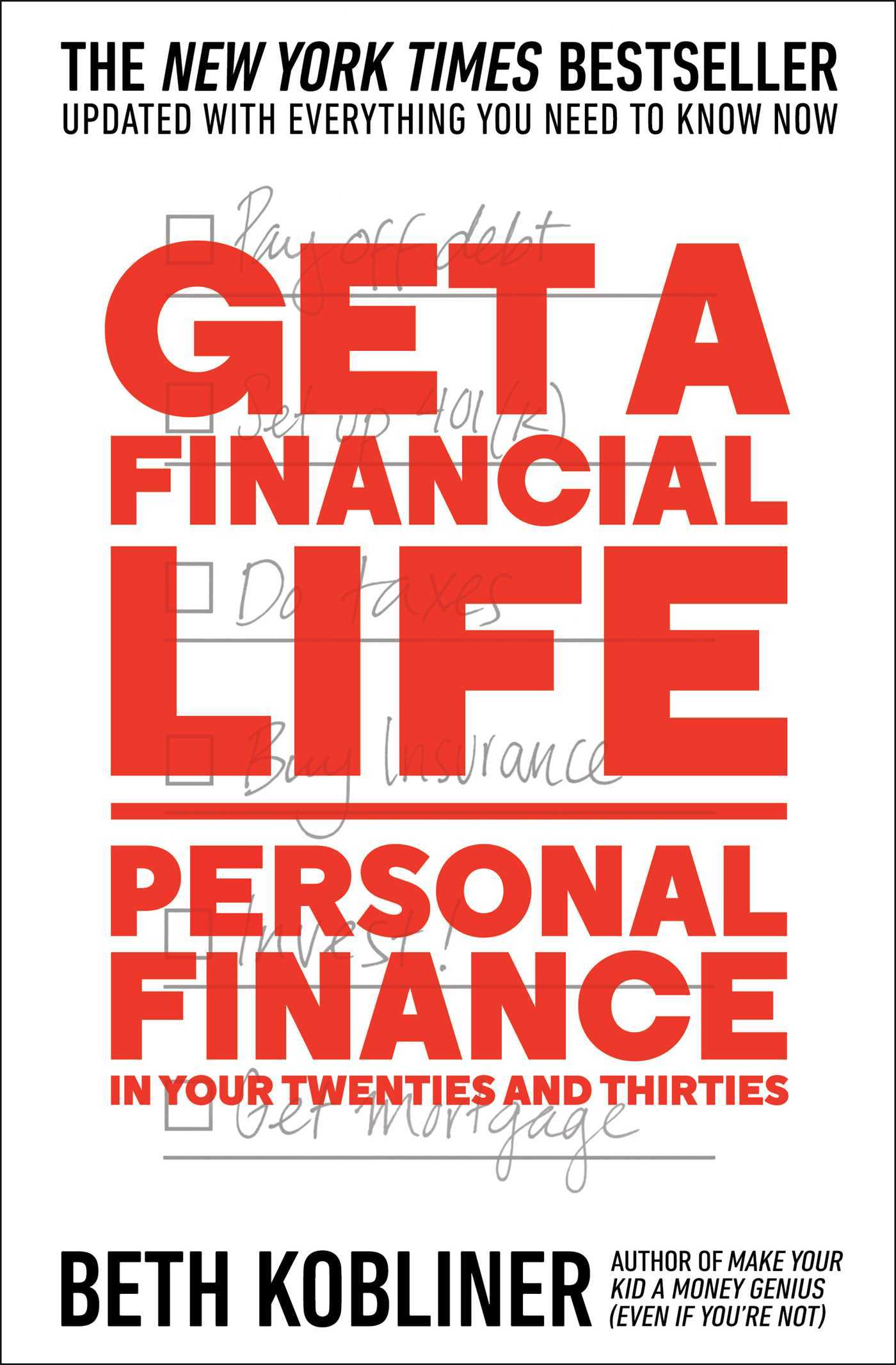 Get a Financial Life: Personal Finance in Your Twenties and Thirties