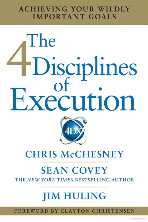 Cover of The 4 Disciplines of Execution: Achieving Your Wildly Important Goals