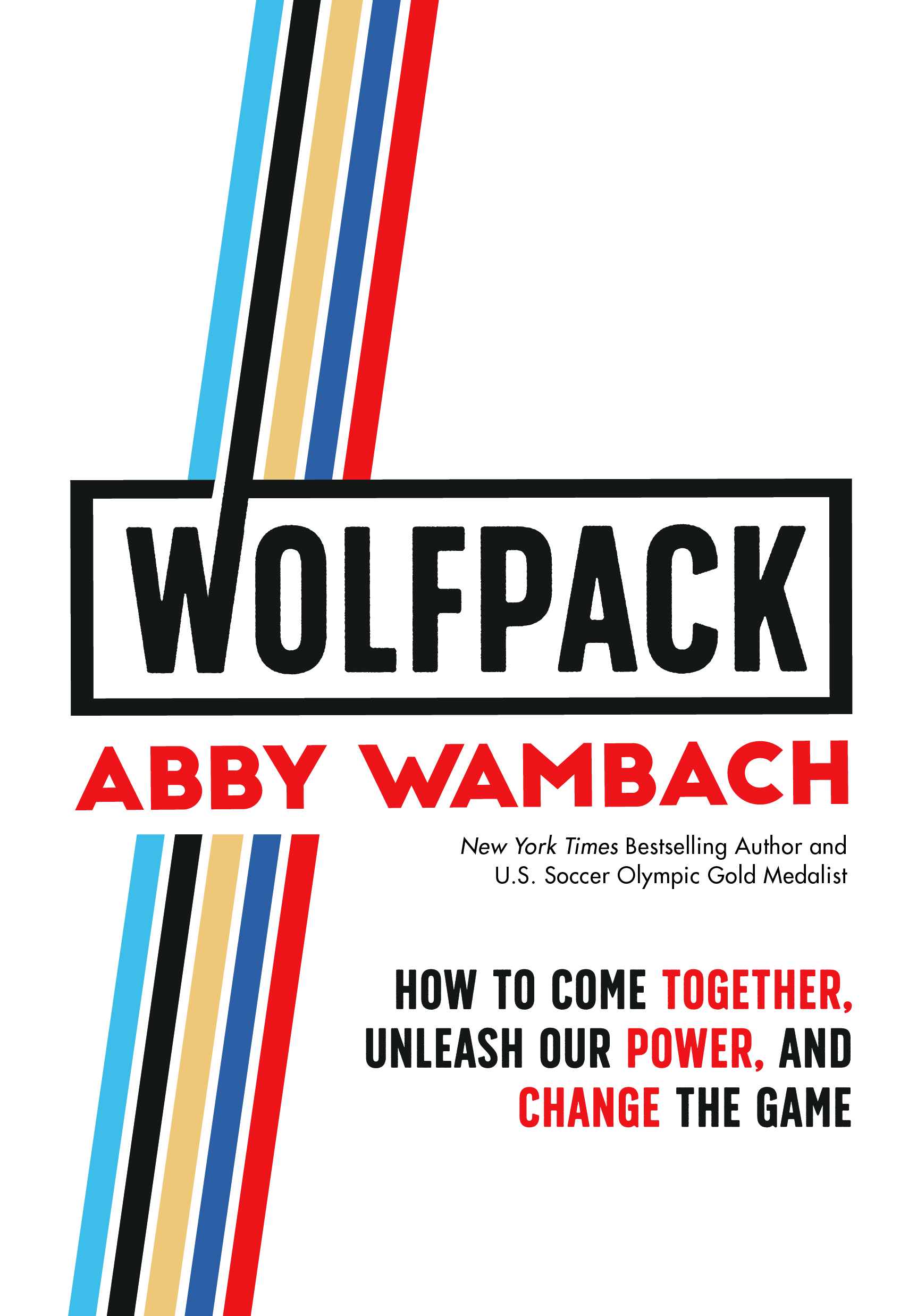 Cover of WOLFPACK: How to Come Together, Unleash Our Power, and Change the Game