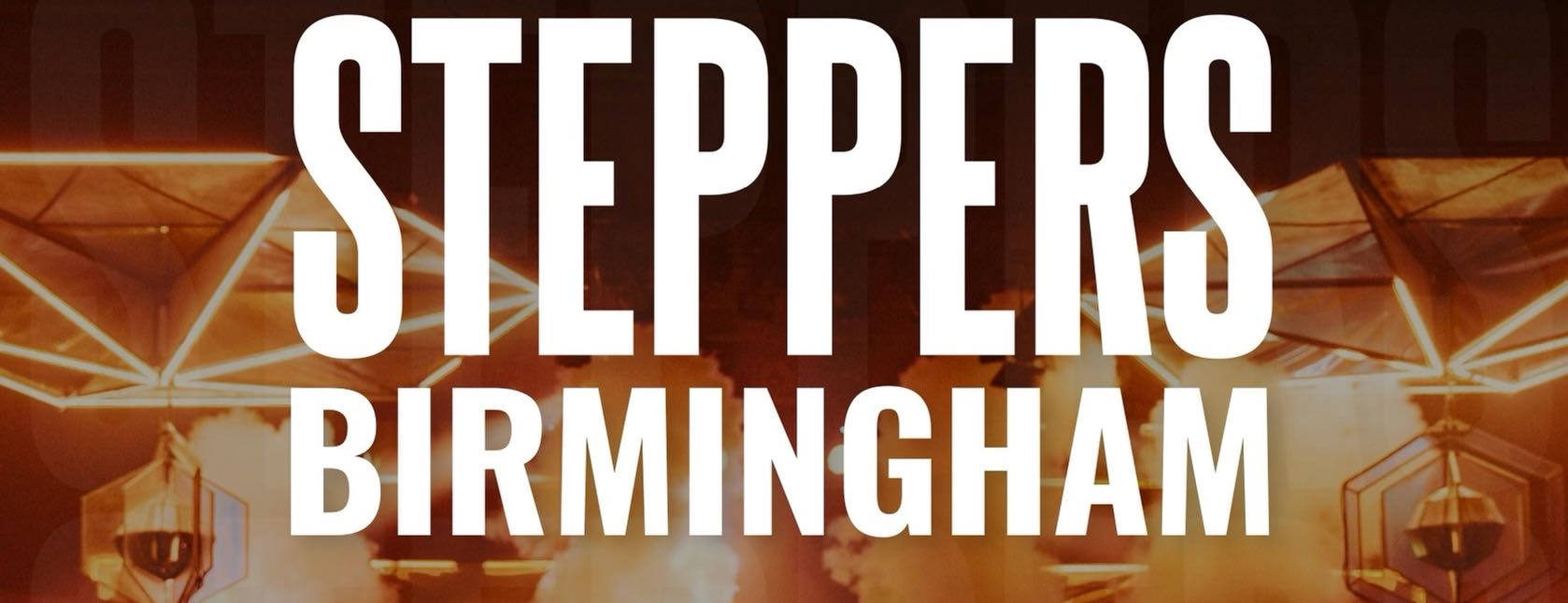 STEPPERS BIRMINGHAM 29th April