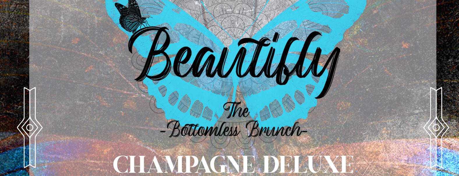 Beautifly the Bottomless Brunch - CHAMPAGNE DELUXE