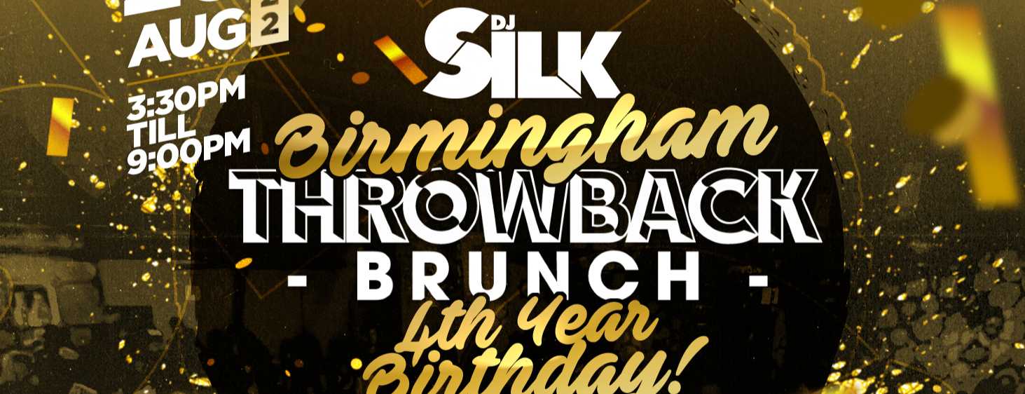 DJ Silk Presents The Throwback Brunch 4th Birthday