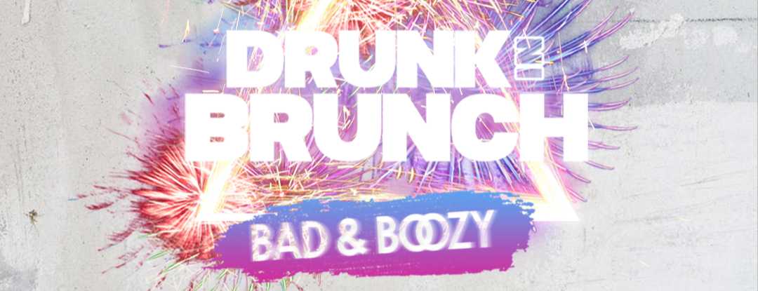 Drunk in Brunch Bad & Boozy