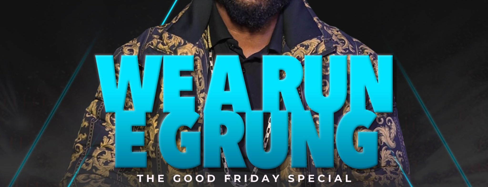 We A Run E Grung