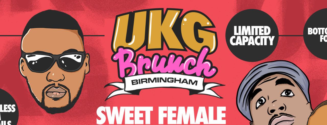 UKG Brunch Ft Sweet Female Attitude