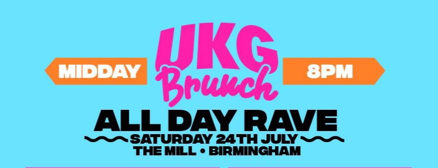 UKG Brunch - All Day Rave
