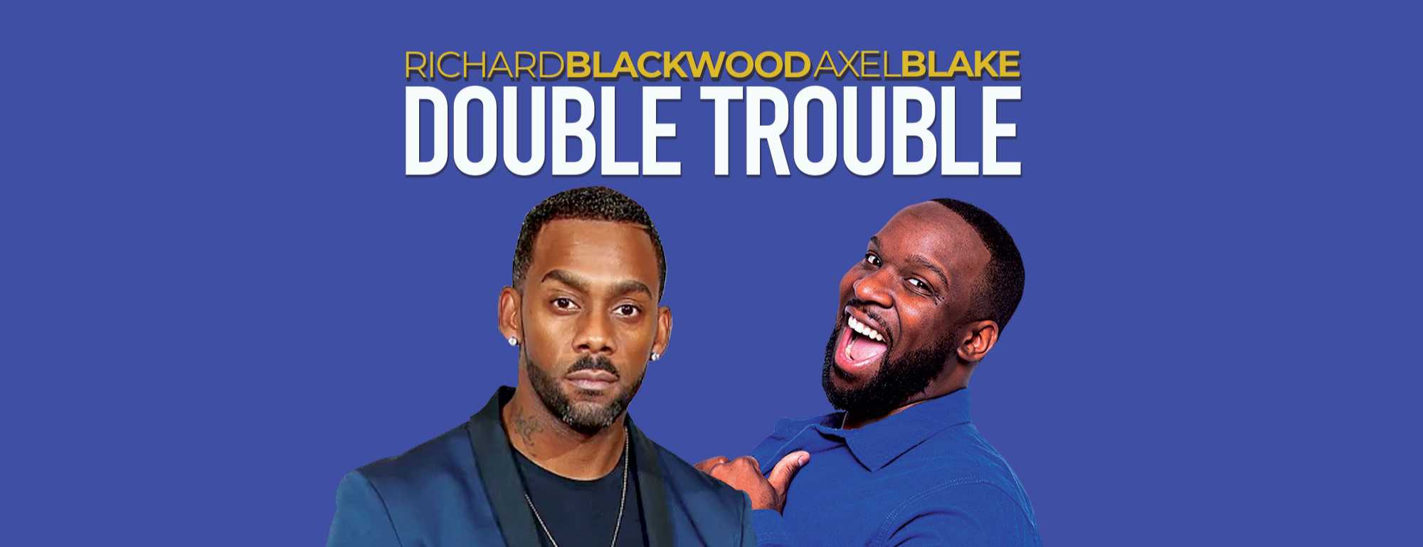 Double Trouble - Hayes (Axel Blake and Richard Blackwood)