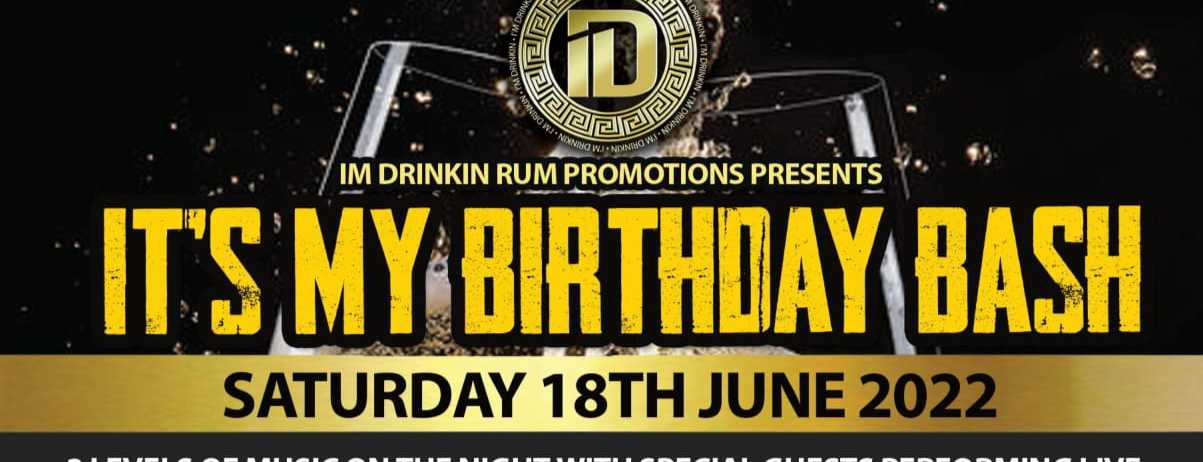 ID RUM PRESENTS ITS MY BIRTHDAY BASH