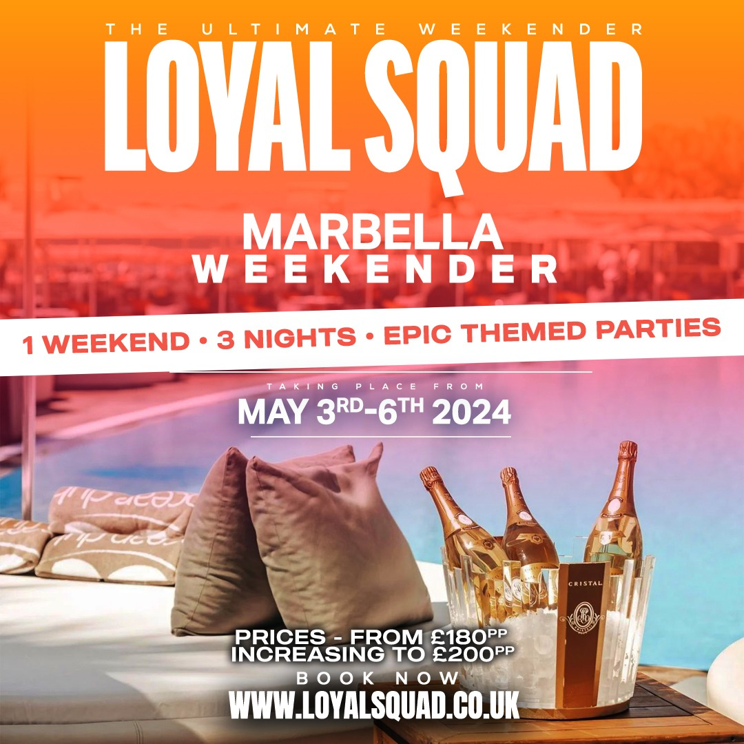 Loyal Squad Marbella 2024