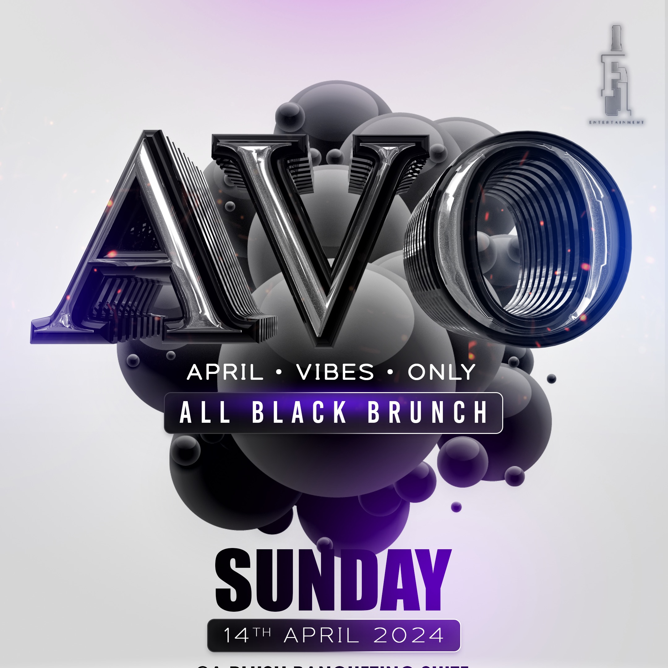 A.V.O "APRIL VIBES ONLY" ALL BLACK BRUNCH
