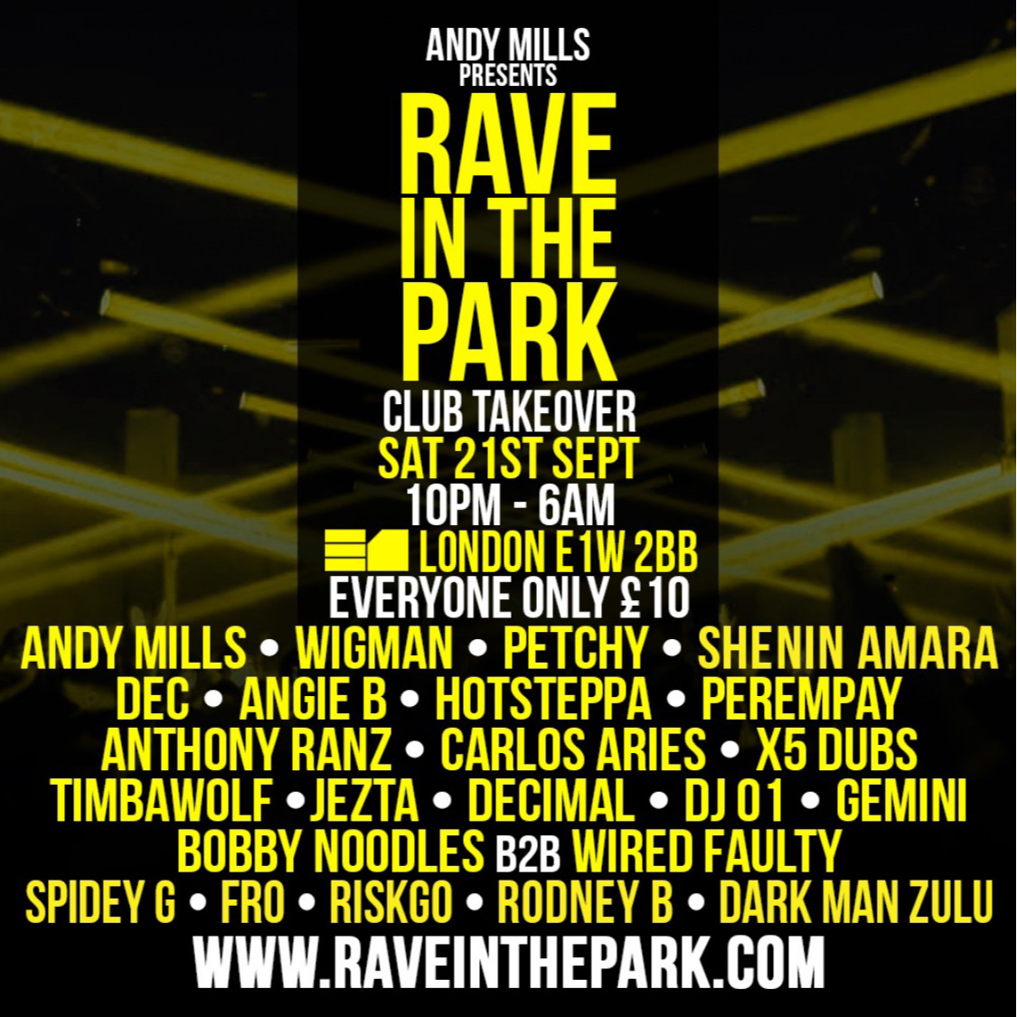 RAVE IN THE PARK CLUB TAKE OVER @ E1 LONDON 