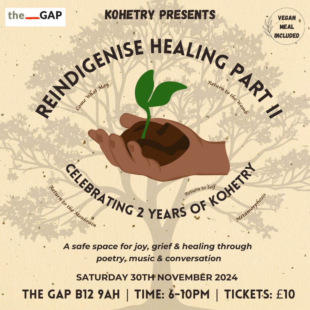 Kohetry Presents: Reindigenise Healing PT II ~ Celebrating 2 years of Kohetry live music & spoken word events