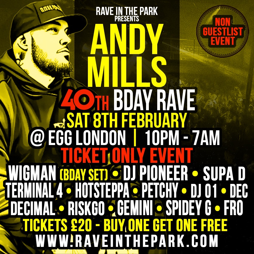 ANDY MILLS BIRTHDAY RAVE @ EGG