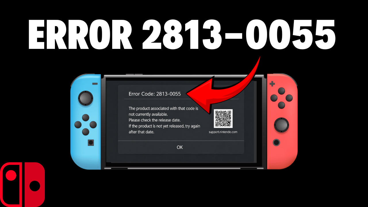 How to fix Nintendo error 2813-0055 not currently available