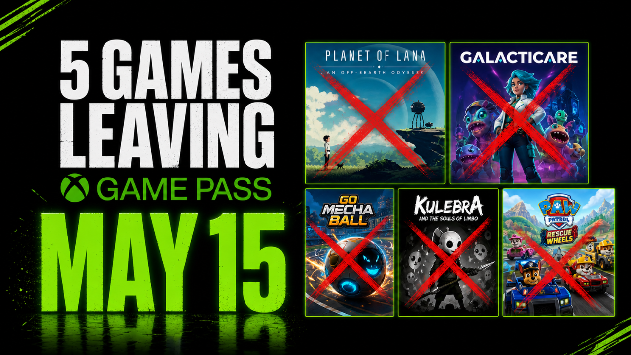 5 games leaving Xbox Game Pass on May 15 2026 last chance Planet of Lana Galacticare