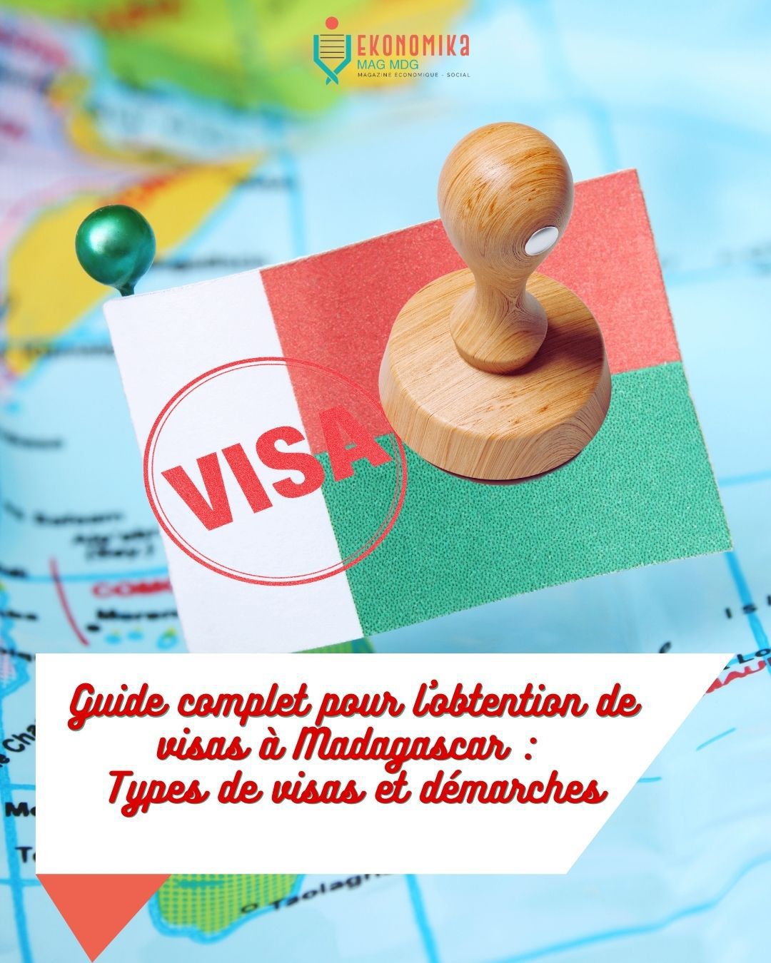 Guide complet pour l'obtention de visas à Madagascar : Types de visas et démarches