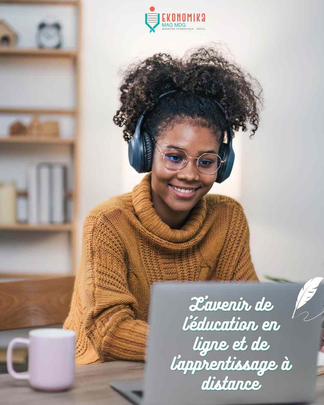 L'avenir de l'éducation en ligne et de l'apprentissage à distance | Ekonomika Mag MDG