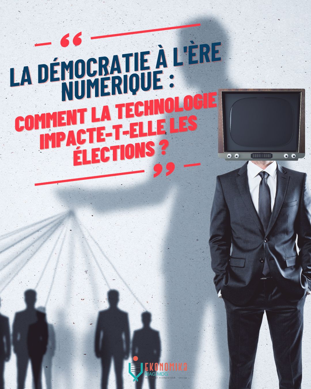 La démocratie à l'ère numérique : comment la technologie impacte-t-elle les élections ? | Ekonomika Mag MDG