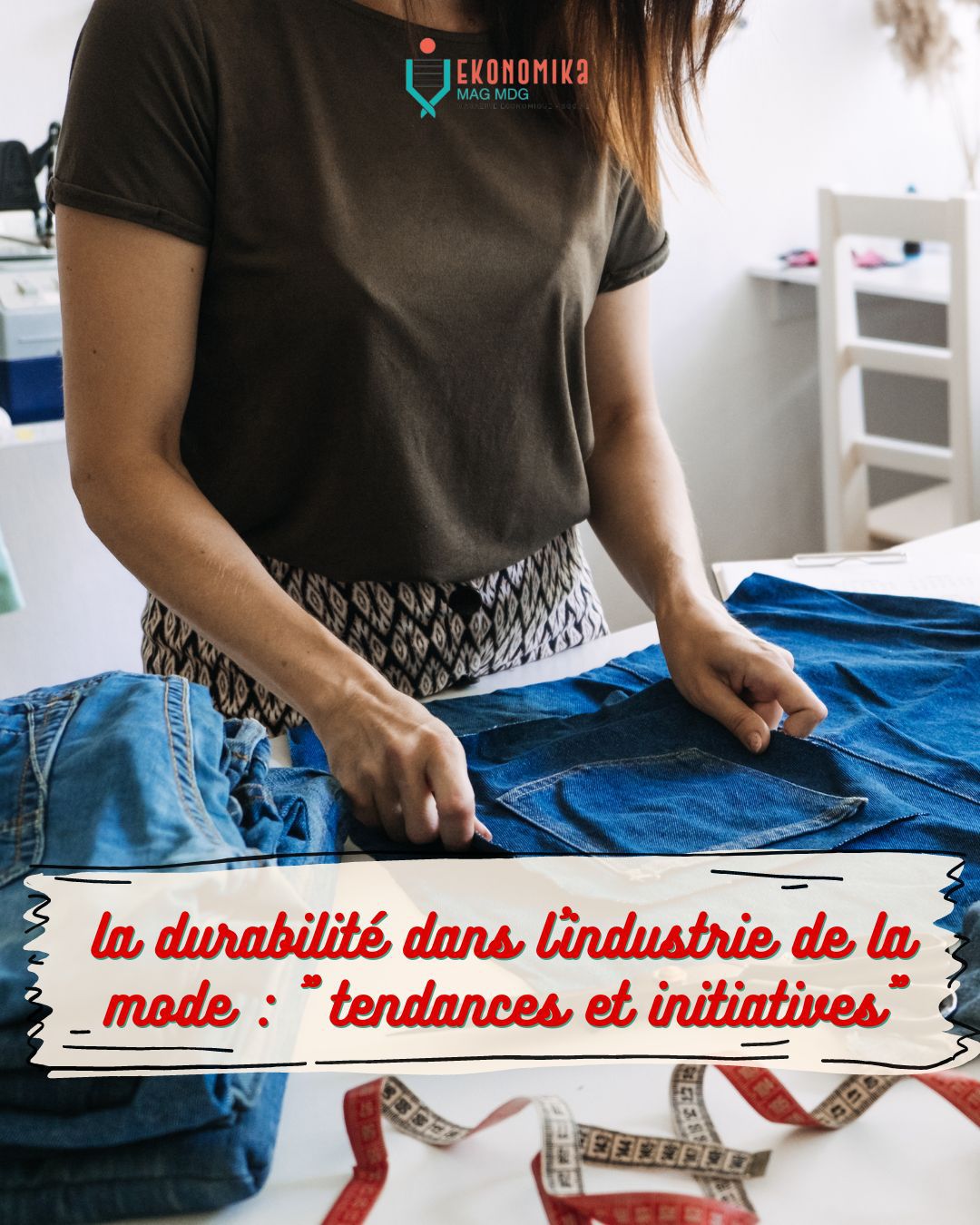 La durabilité dans l'industrie de la mode : tendances et initiatives