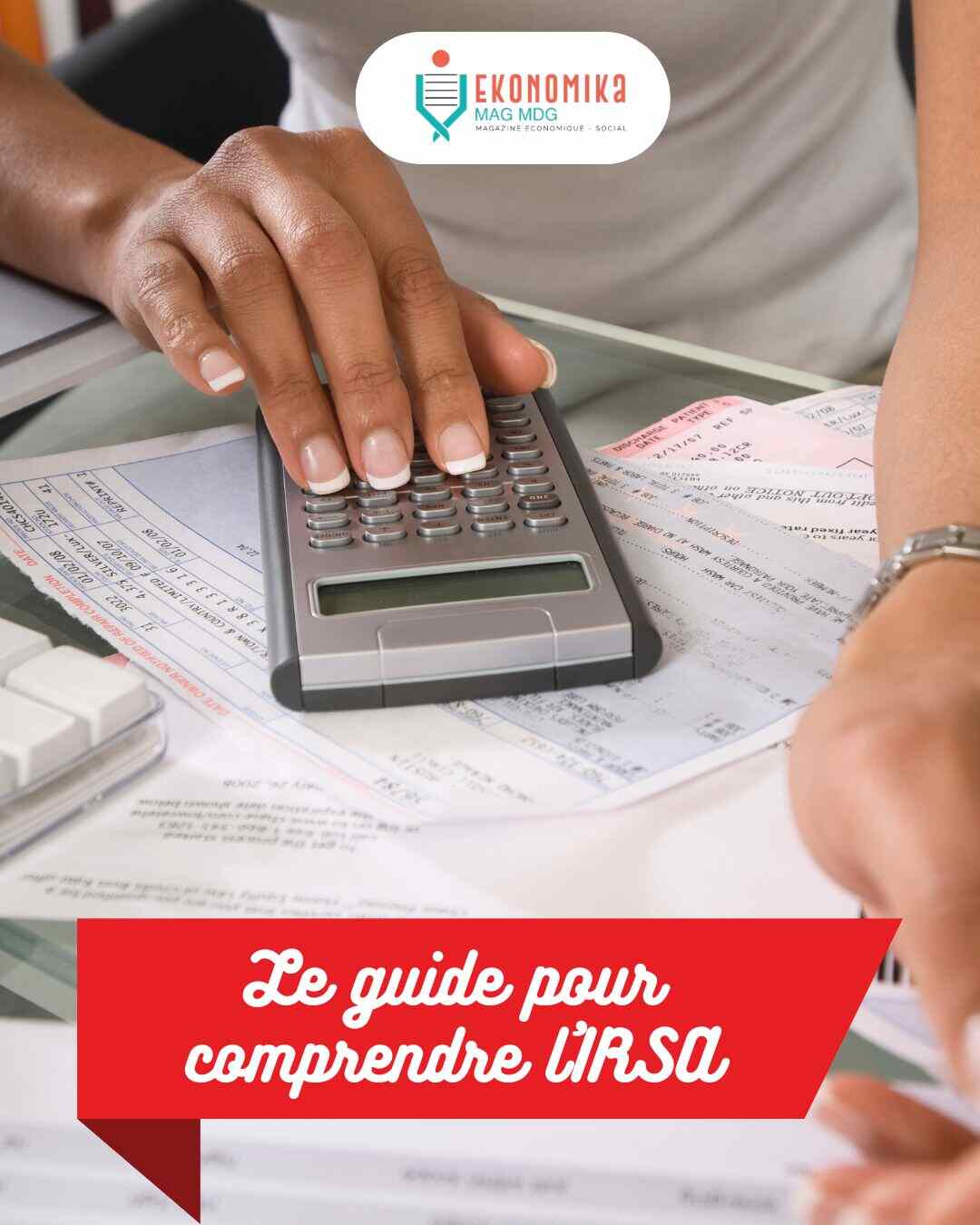 Le guide pour comprendre l’IRSA à Madagascar