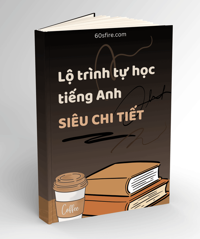 Ebook Lộ trình tự học tiếng Anh siêu chi tiết