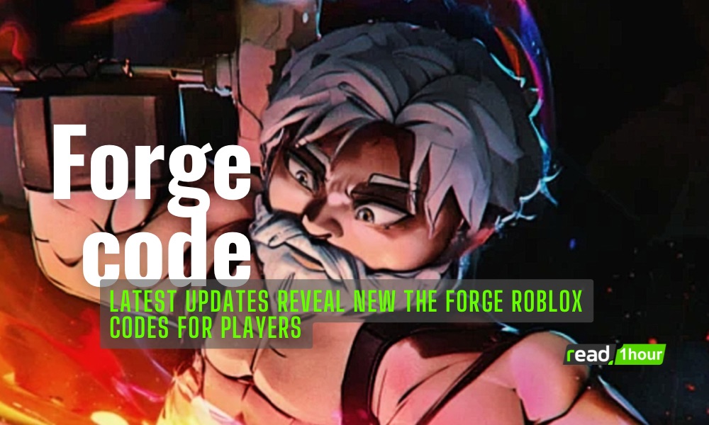 The forge roblox code News, game latestupdate