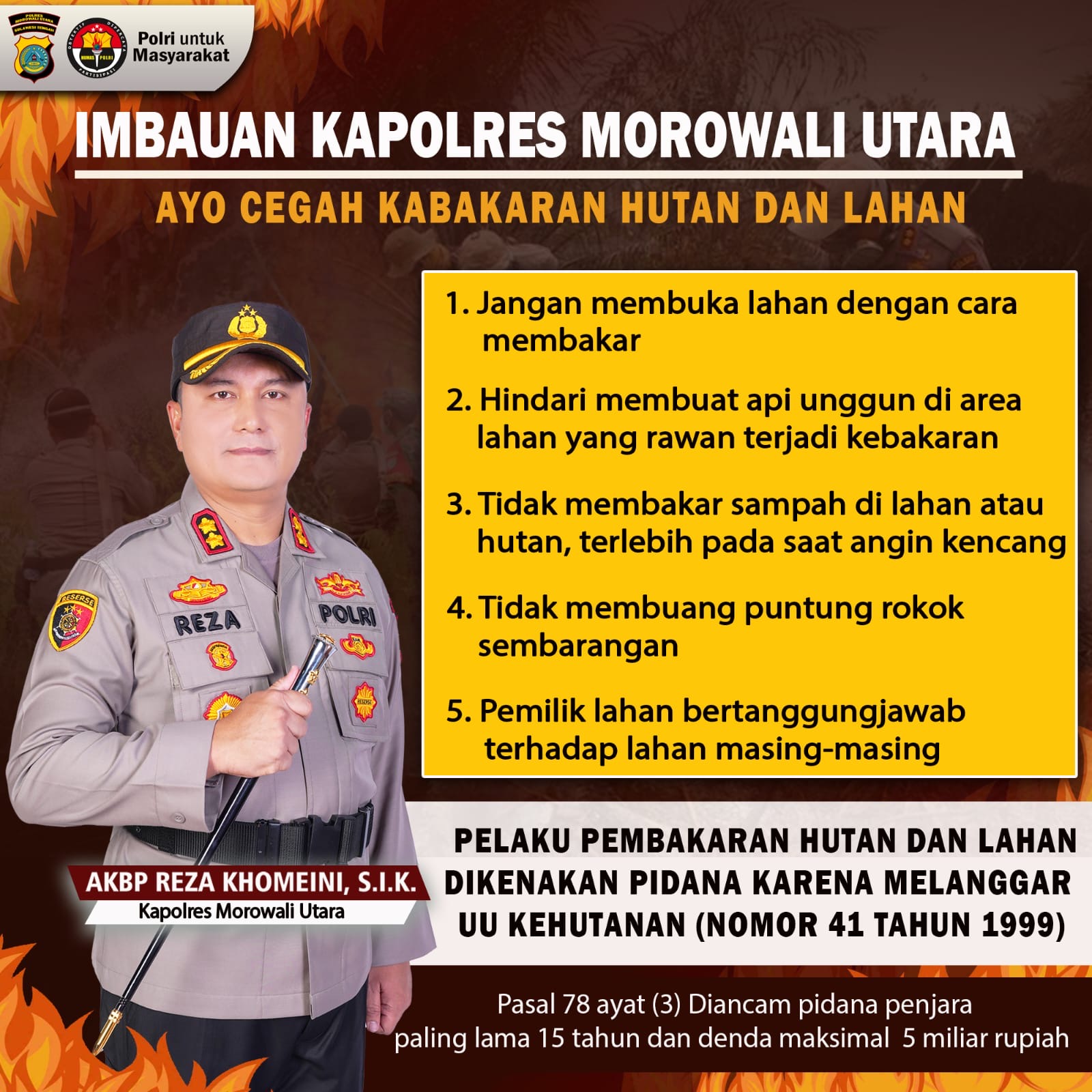 Kapolres Morowali Utara : "Jangan Buka Lahan Dengan Cara Bakar"
