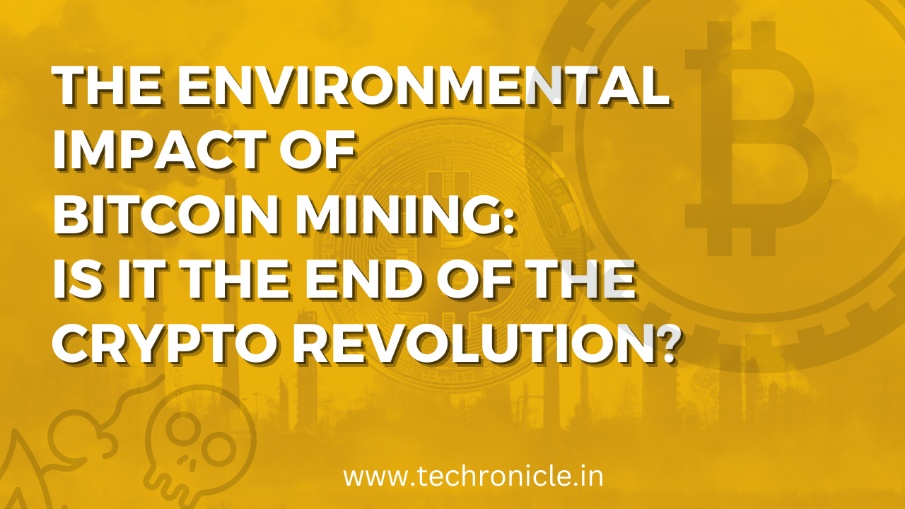 The Environmental Impact of Bitcoin Mining