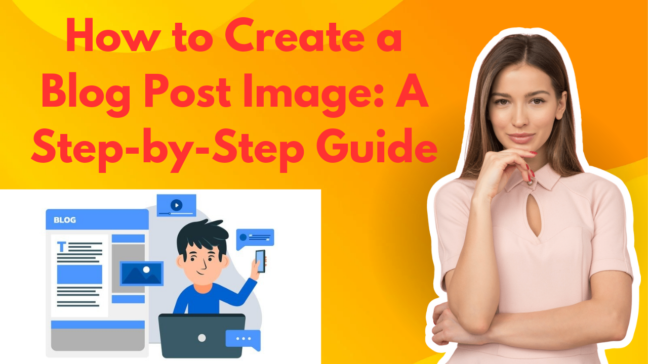 Step-by-step guide to creating a blog post image