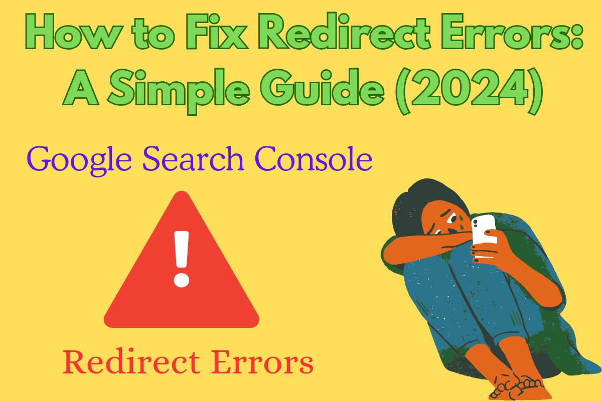How to Fix Redirect Errors: A Simple Guide (2024) To fix redirect errors in Google Search Console, follow these steps