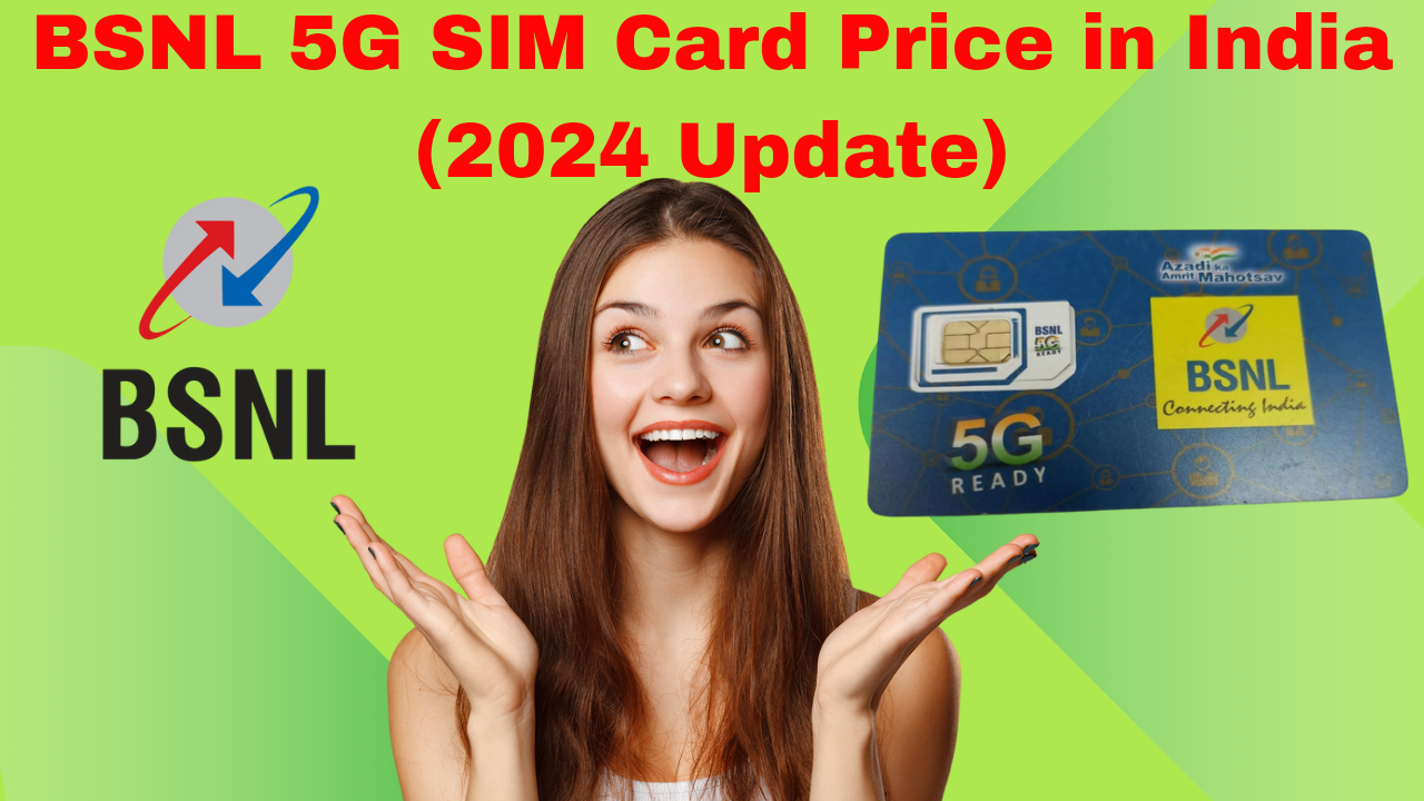 BSNL 5G SIM Card Price in India (2024 Update) BSNL 5G SIM Card Price in India (2024 Update)