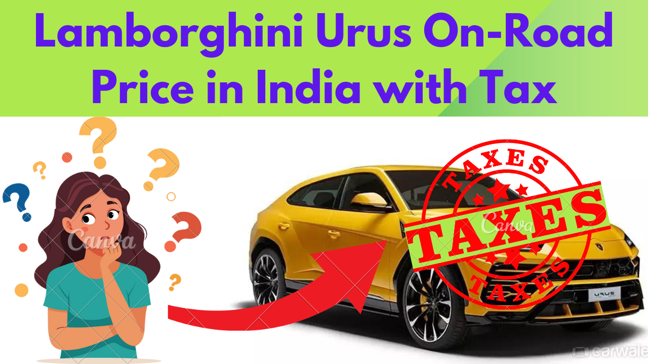 Lamborghini Urus On-Road Price in India with Tax Lamborghini Urus On-Road Price in India with Tax