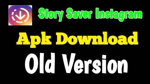 Story Saver Instagram Apk Download old Version Story Saver Instagram Apk Download old Version