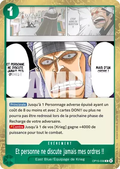 Et personne ne discute jamais mes ordres&nbsp;!!