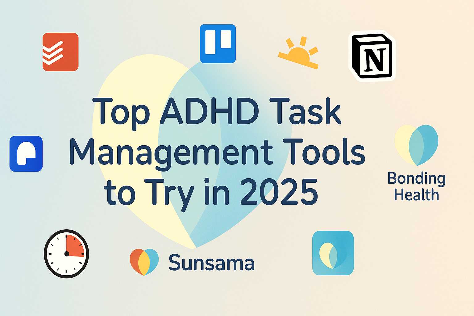 Best ADHD Task Management Tools for Focus and Organization in 2025