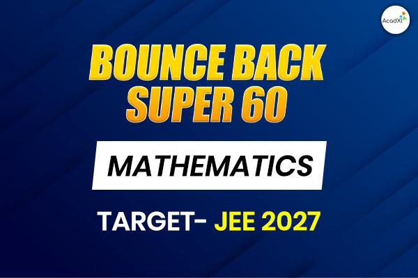 Bounce Back 2027 - Individual Mathematics