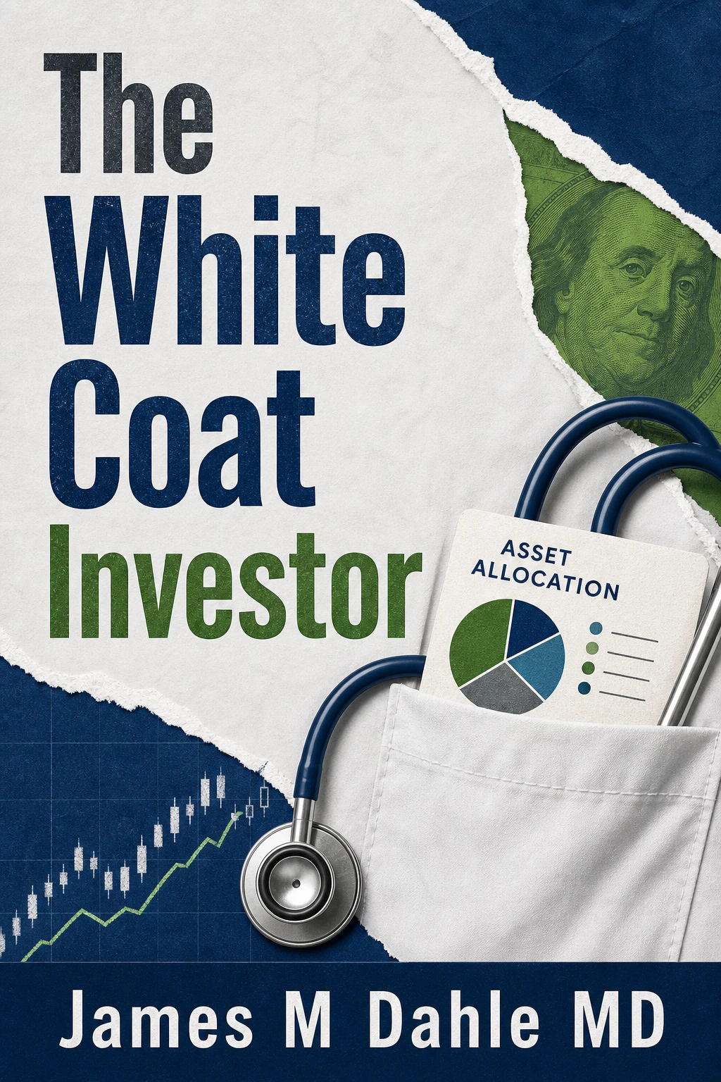 Cover of The White Coat Investor: A Doctor's Guide to Personal Finance and Investing (The White Coat Investor Series)