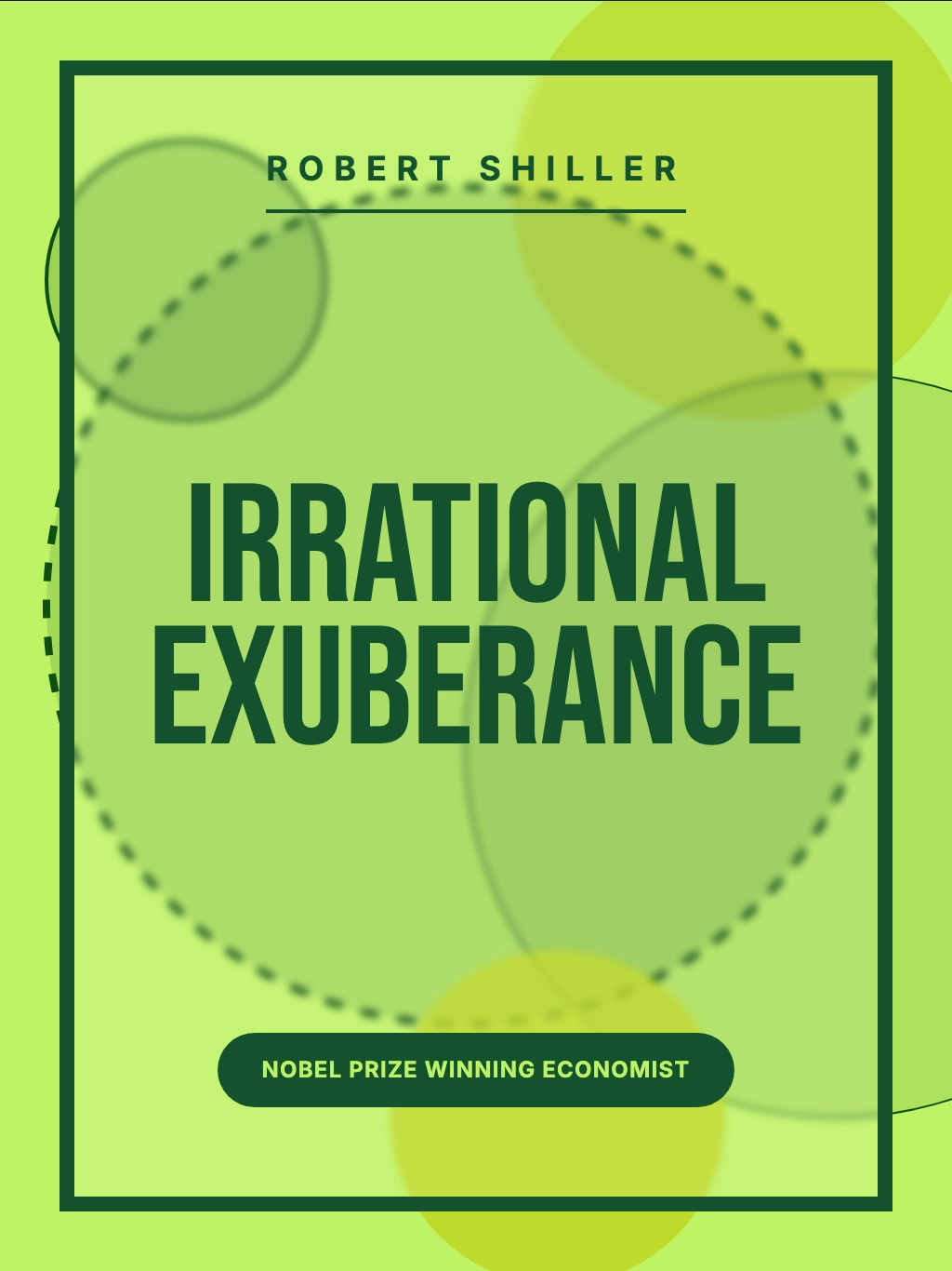 Irrational Exuberance: The Human Story of Bubbles