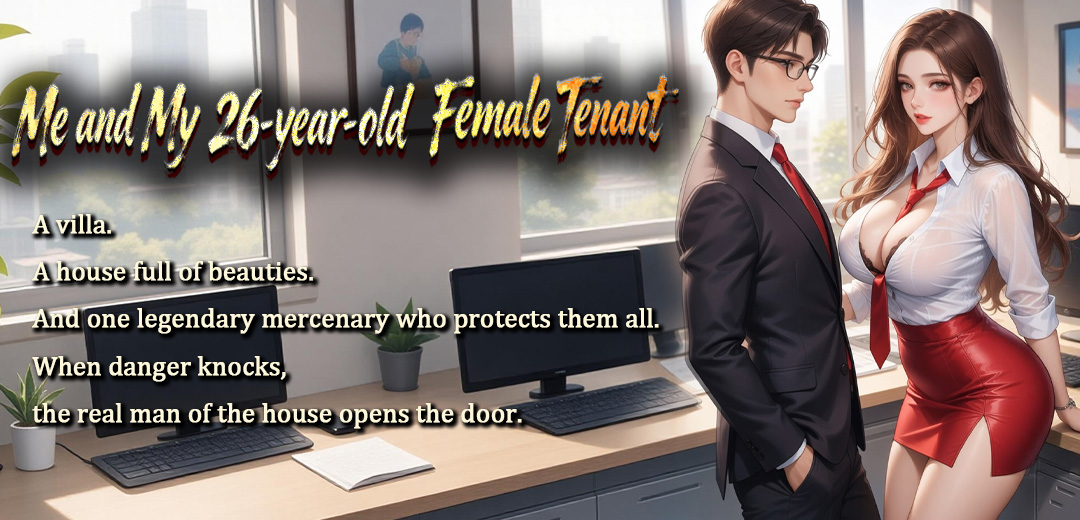 Me and My 26-year-old Female Tenant