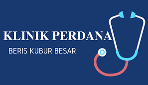 Klinik Perdana Beris Kubur Besar , Bachok - DoctorOnCall