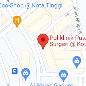 Poliklinik Puteri Dan Surgeri – Kota Tinggi , Kota Tinggi - DoctorOnCall