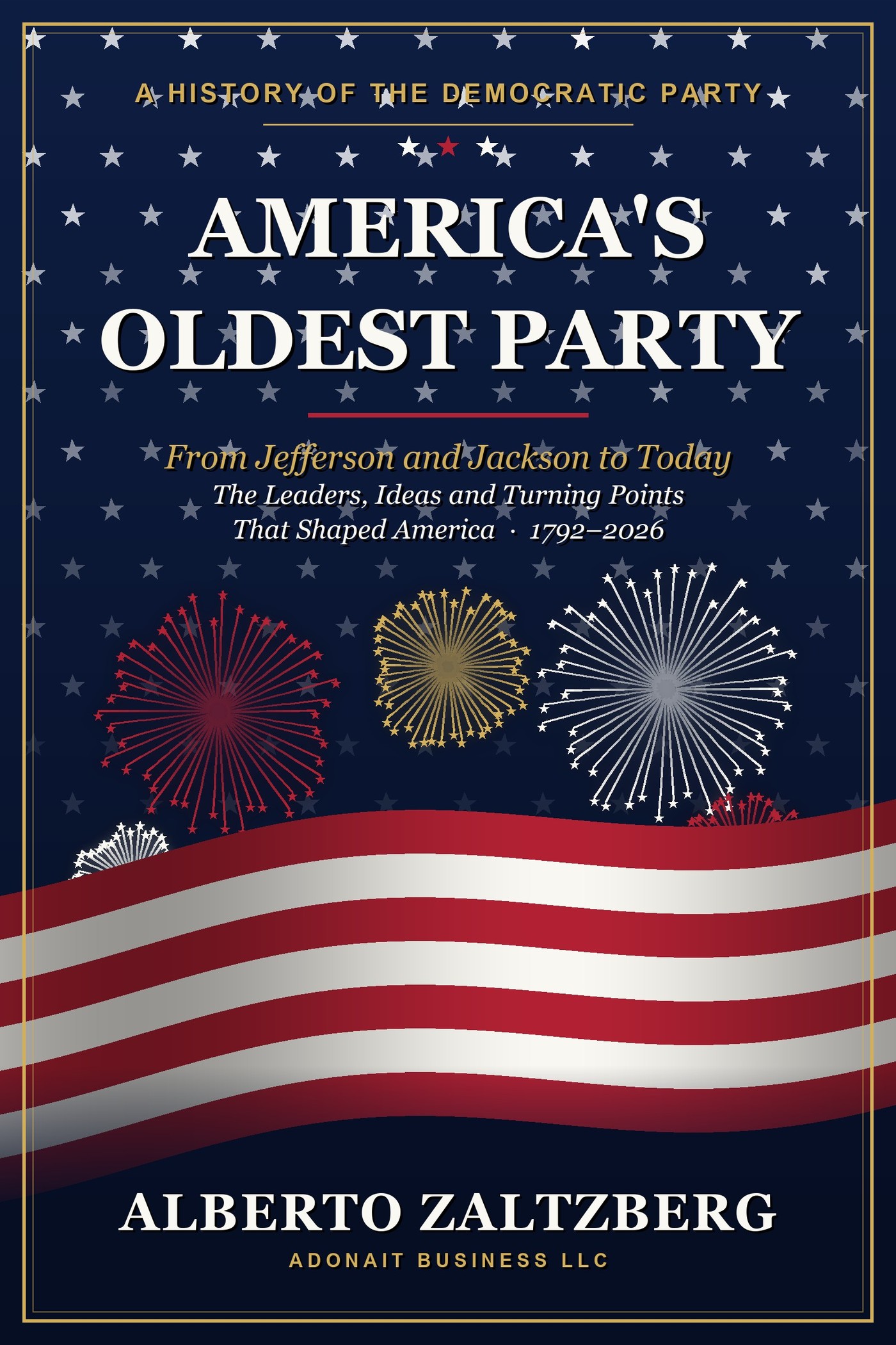 America's Oldest Party: A History of the Democratic Party