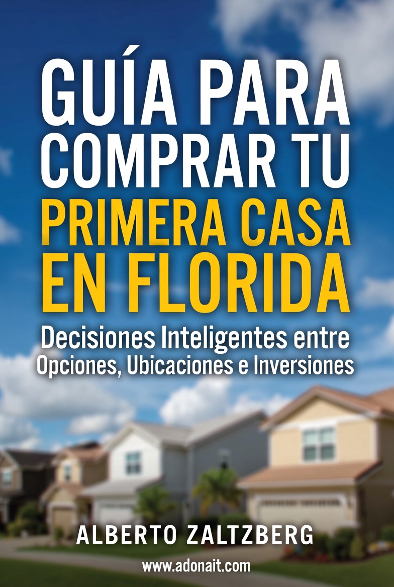 Guía para Comprar tu Primera Casa en Florida